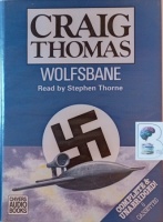 Wolfsbane written by Craig Thomas performed by Stephen Thorne on Cassette (Unabridged)